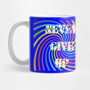 Never Give Up Rainbow Design Mug